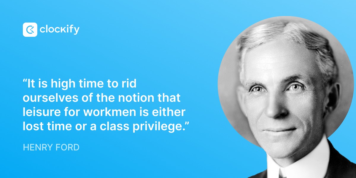 Henry Ford quote 8-hour workday